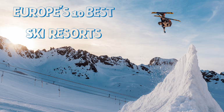 Europe's top 10 ski resorts