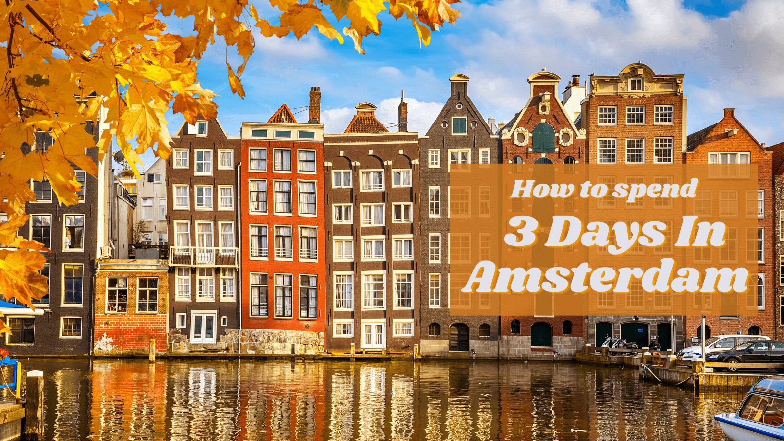 3 Days In Amsterdam