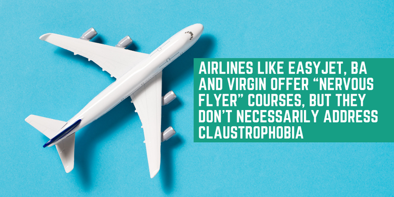 Airlines such as easyJet, BA and Virgin offer nervous flyer courses