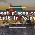 Let's explore some of the best places in Poland to visit