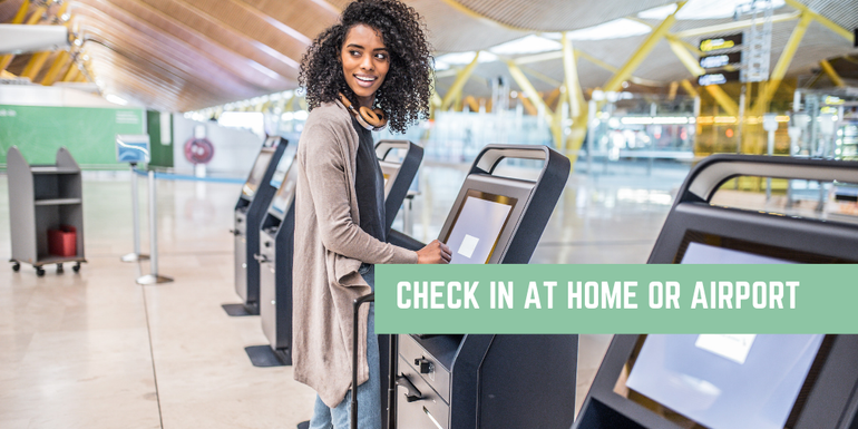 Check in at home or in the airport!