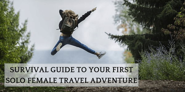 guide to your first solo female travel