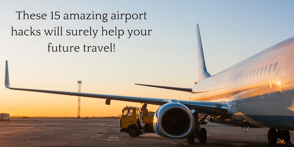 airport hacks that'll make travel easier!