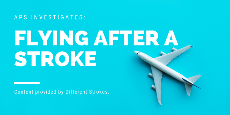 Flying after a stroke, written by Different Stroke charity