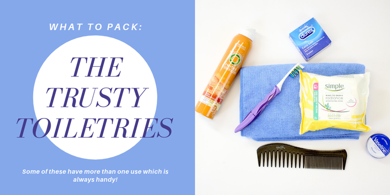 Dry Shampoo, toothbrush, a towel and face wipes come up trumps in the toiletries must haves!