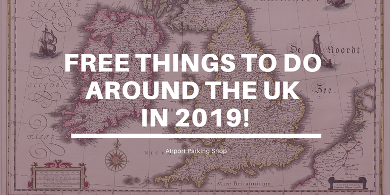 Free things to do in the UK in 2019