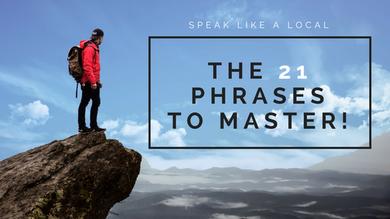Make your trip a little easier by mastering these key phrases in another language!