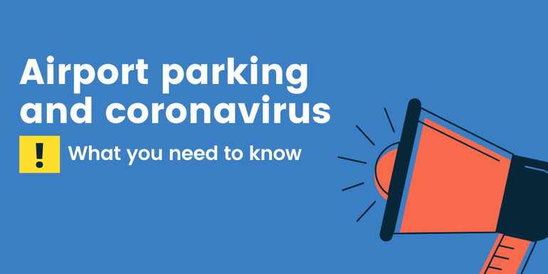 airport parking and coronavirus information