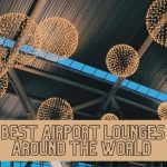 Best Airport Lounges