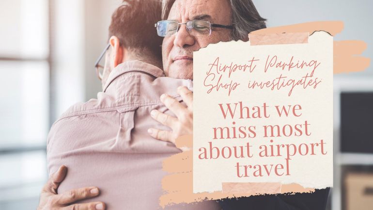 Our recent survey looked into what people miss most about airports 