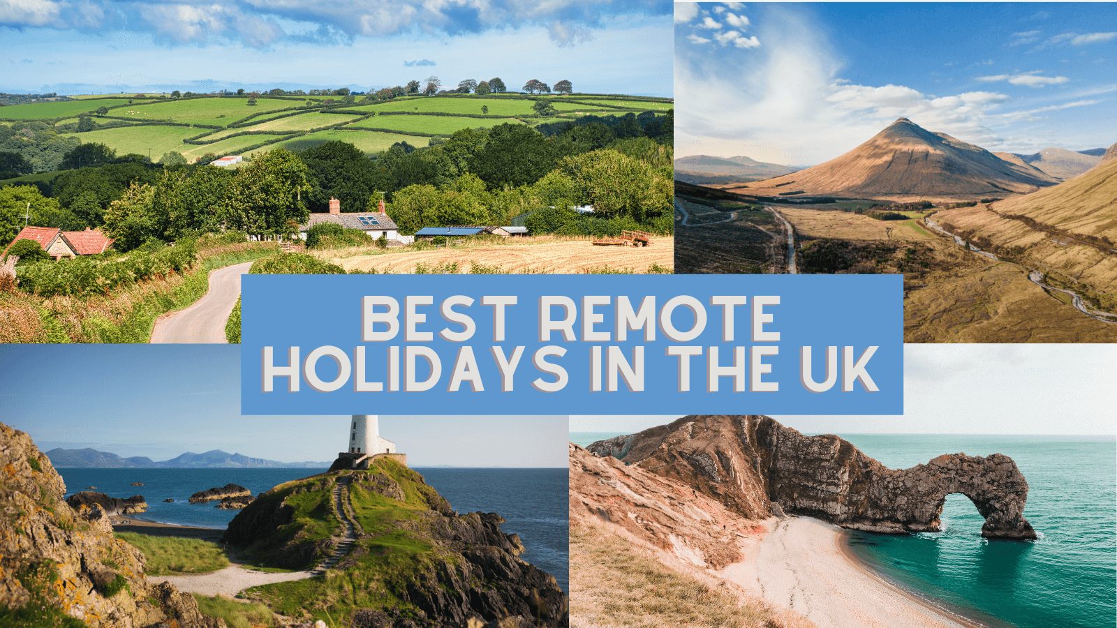 Best remote holidays in the Uk